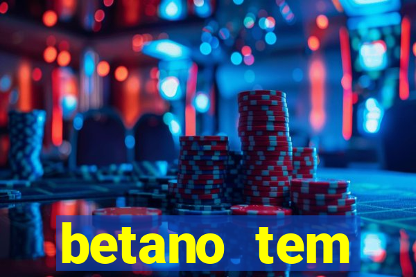 betano tem pagamento antecipado